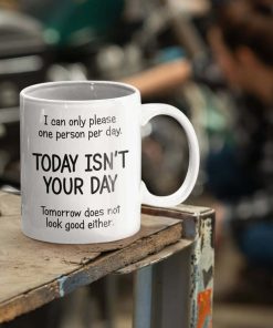 I Can Only Please One Person