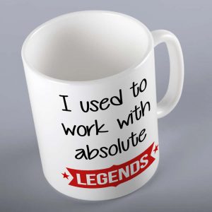 I Used To Work With Legends Mug