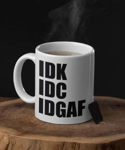 IDGAF Gift Mug