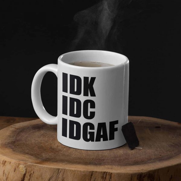 IDGAF Gift Mug