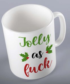 Jolly As Fuck Christmas Mug
