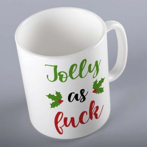 Jolly As Fuck Christmas Mug