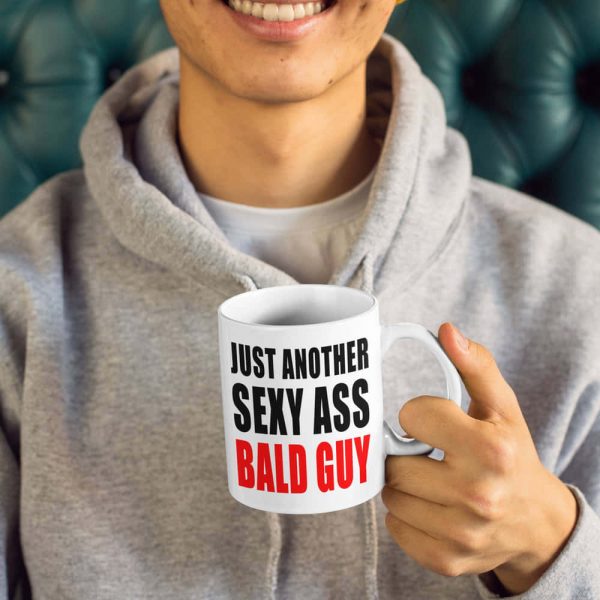 Just Another Sexy Ass Bald Guy Gift