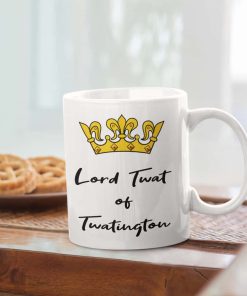 Lord Twat Of Twatington