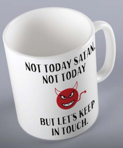 Not Today Satan Mug