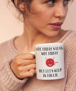 Not Today Satan, Not Today