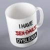 I Have Sex Daily - Dyslexia Gift