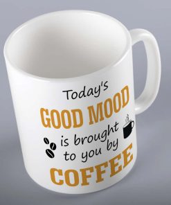 Today's Good Mood Mock Is Brought To You By Coffee