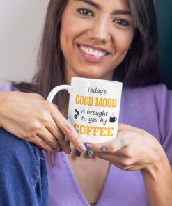 Today's Good Mood Mock Is Brought To You By Coffee