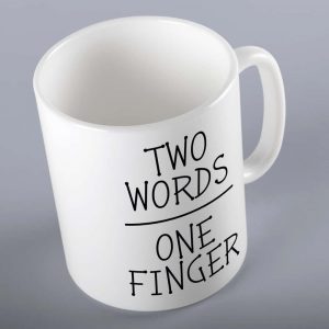 Two Words One Finger Rude Mug