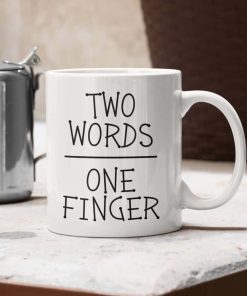 Two Words One Finger Gift Mug