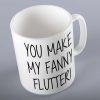 You Make My Fanny Flutter