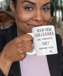 Your New Colleagues Will Be Shit