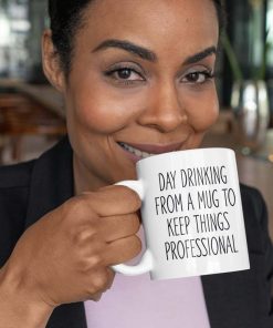 Day Drinking From A Mug