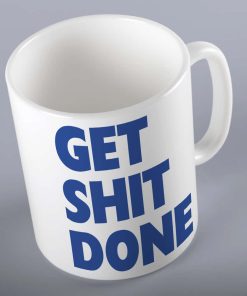 Get Shit Done Mug