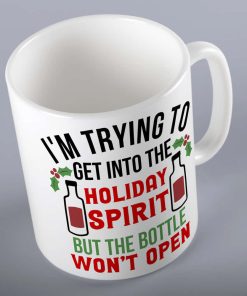 Trying To Get Into The Holiday Spirit Mug