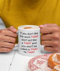 If You Don't Like The Word Twat