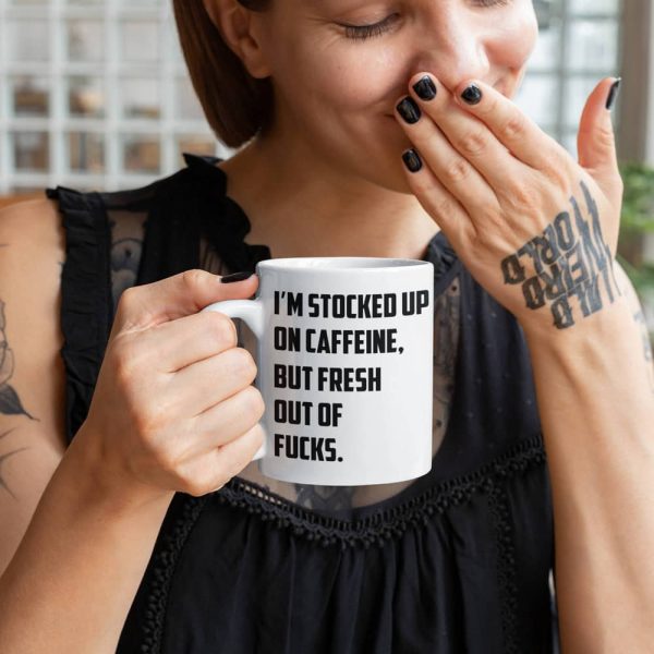 I'm Stocked Up On Caffeine