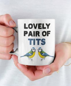 Lovely Pair Of Tits Gift Mug