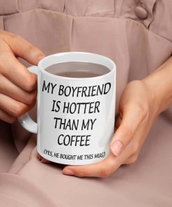 My Boyfriend Is Hotter Than My Coffee