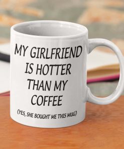 My Girlfriend Is Hotter Than My Coffee