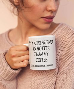 My Girlfriend Is Hotter Than My Coffee