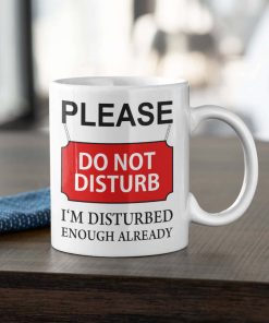 Please Do Not Disturb Rude Mug