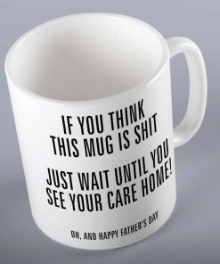 Care Home Funny Mug for Fathers Day