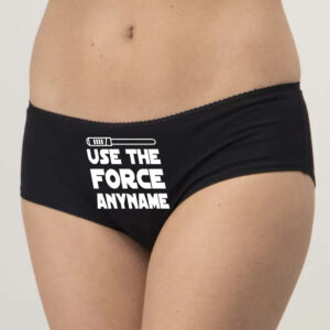Use The Force Star Wars Style Personalised Knickers. Black Short Panties with Lightsabre and Any Name Of Your Choice.