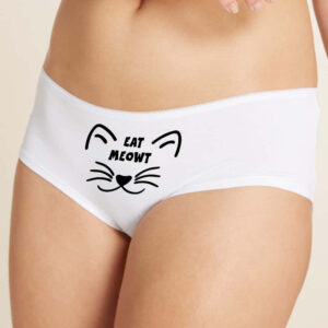 Eat Meoewt Knickers, Rude Panties, Eat Me out Panties. White cotton shorts
